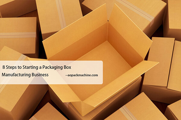 8 pasos para iniciar un negocio de fabricación de cajas de cartón corrugado